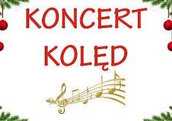 KONCERT KOLĘD - ZAPROSZENIE